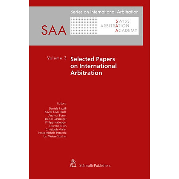 Selected Papers on International Arbitration Volume 3