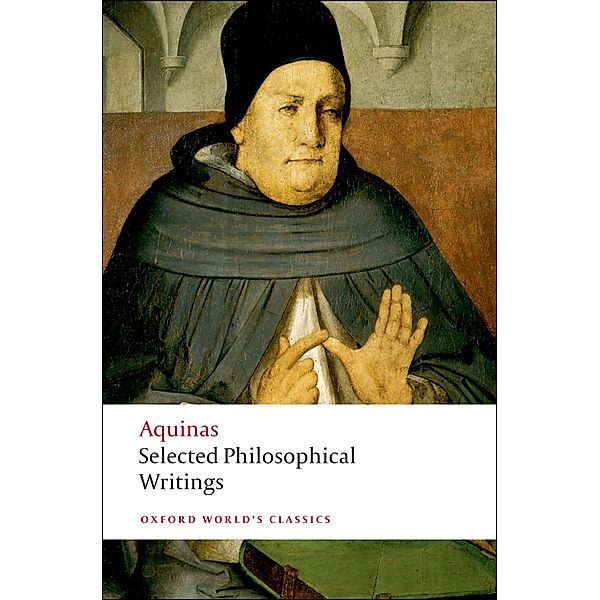 Selected Philosophical Writings / Oxford World's Classics, Thomas Aquinas