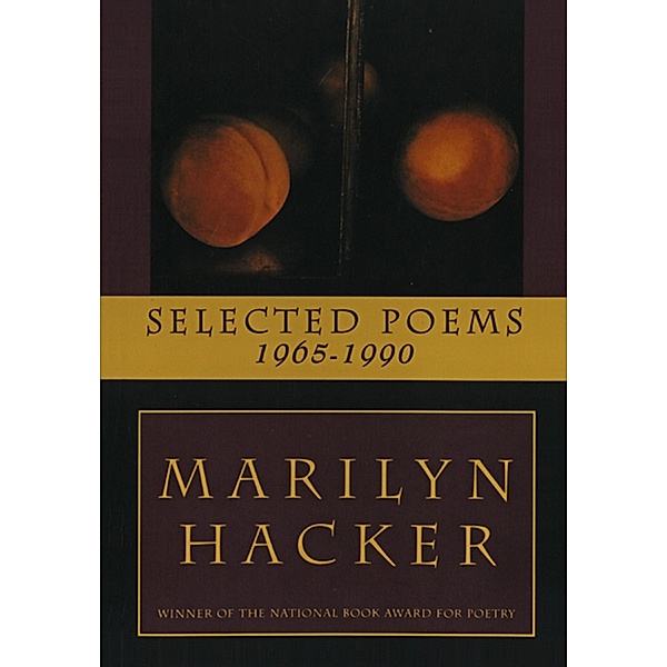 Selected Poems 1965-1990, Marilyn Hacker