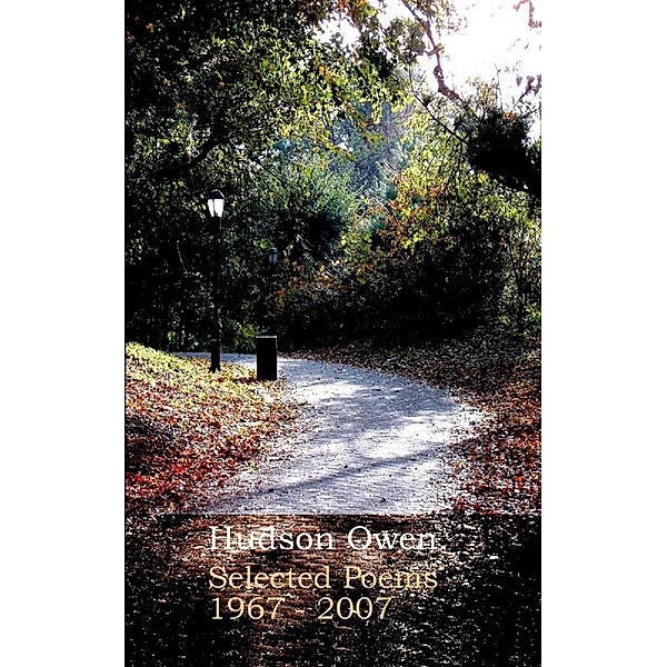 Selected Poems 1967 - 2007, Hudson Owen