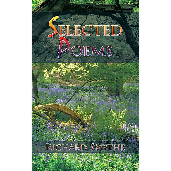 Selected Poems, Richard Smythe