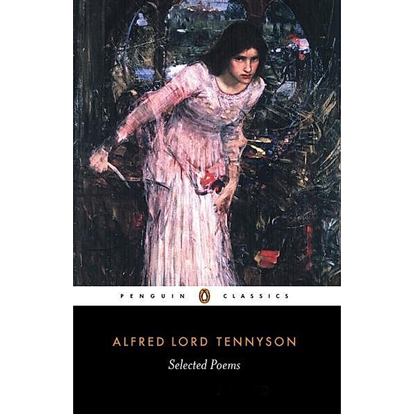 Selected Poems, Alfred Lord Tennyson