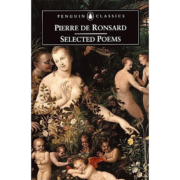 Selected Poems, Pierre Ronsard