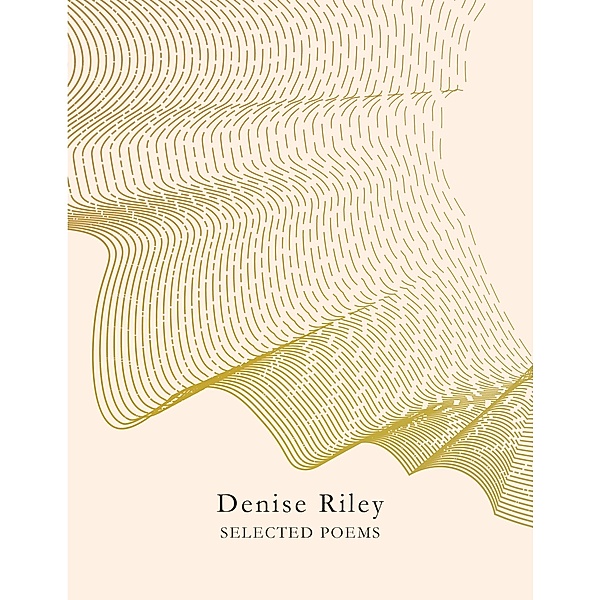 Selected Poems, Denise Riley