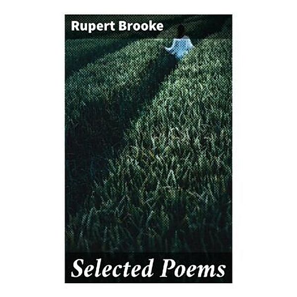 Selected Poems, Rupert Brooke