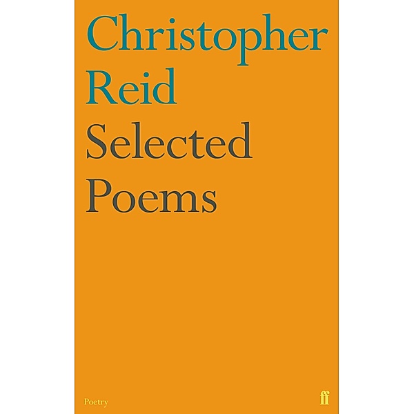 Selected Poems, Christopher Reid