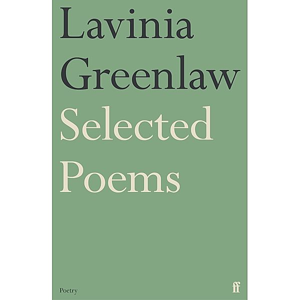 Selected Poems, Lavinia Greenlaw