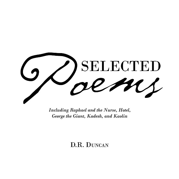 Selected Poems, D. R. Duncan