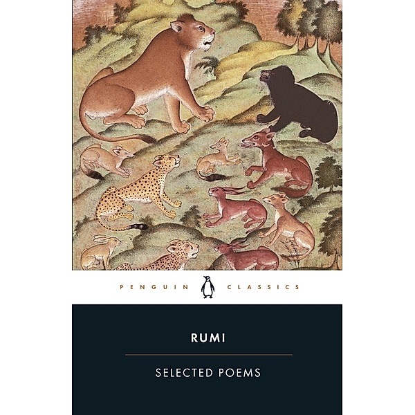 Selected Poems, Dschalaloddin Rumi