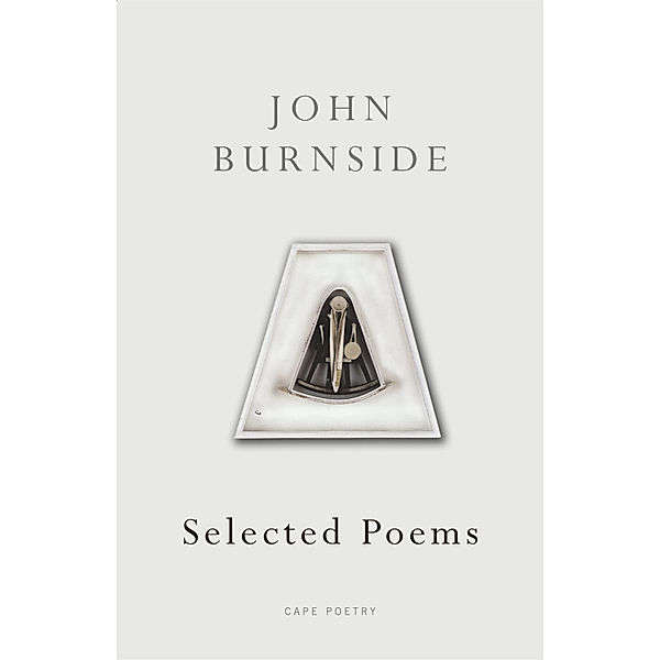 Selected Poems, John Burnside