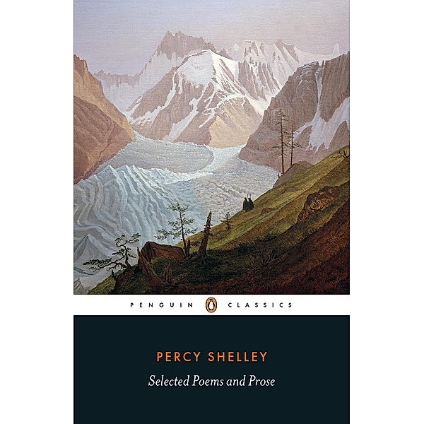Selected Poems and Prose, Percy Bysshe Shelley