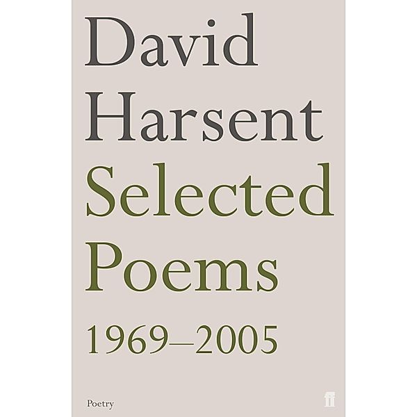 Selected Poems David Harsent, David Harsent