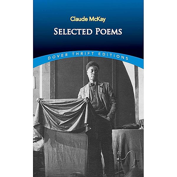 Selected Poems / Dover Thrift Editions: Black History, Claude McKay