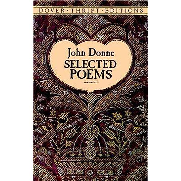 Selected Poems / Dover Thrift Editions: Poetry, John Donne