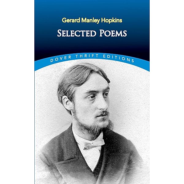 Selected Poems of Gerard Manley Hopkins / Dover Thrift Editions: Poetry, Gerard Manley Hopkins