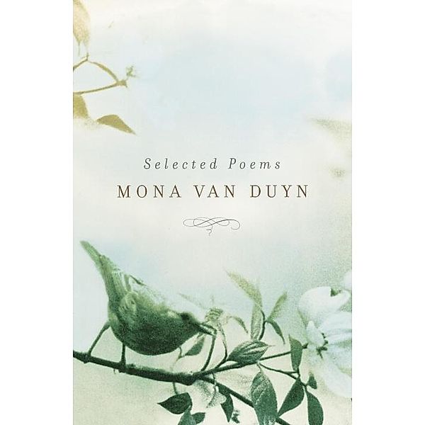 Selected Poems of Mona Van Duyn, mona Van Duyn