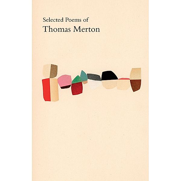 Selected Poems of Thomas Merton, Thomas Merton