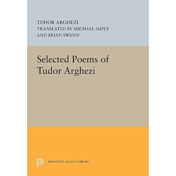 Selected Poems of Tudor Arghezi / The Lockert Library of Poetry in Translation, Tudor Arghezi