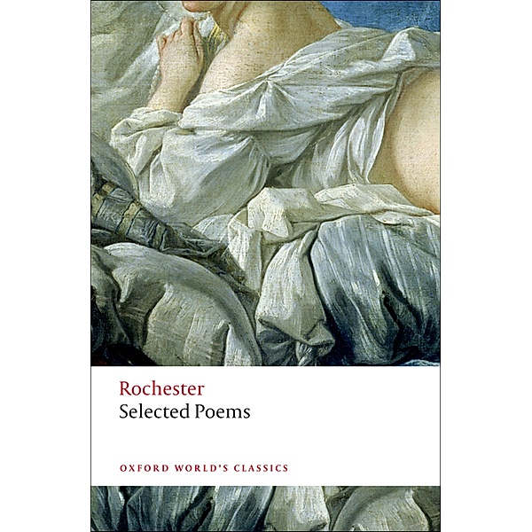 Selected Poems / Oxford World's Classics, John Wilmot Rochester