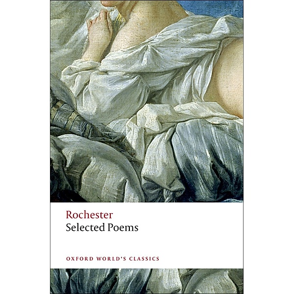 Selected Poems / Oxford World's Classics, John Wilmot, Earl of Rochester