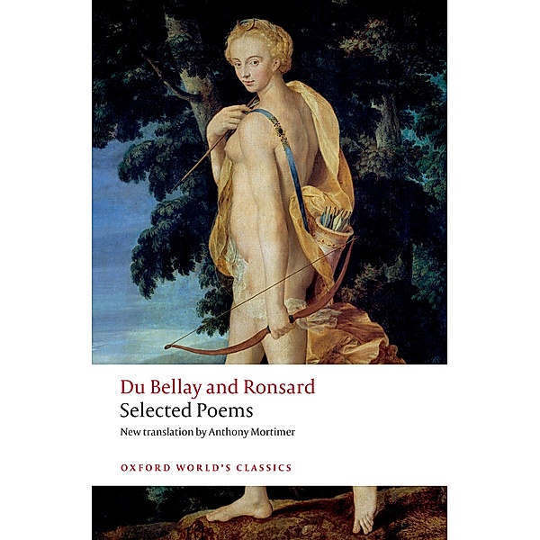 Selected Poems / Oxford World's Classics, Bellay Du, Ronsard