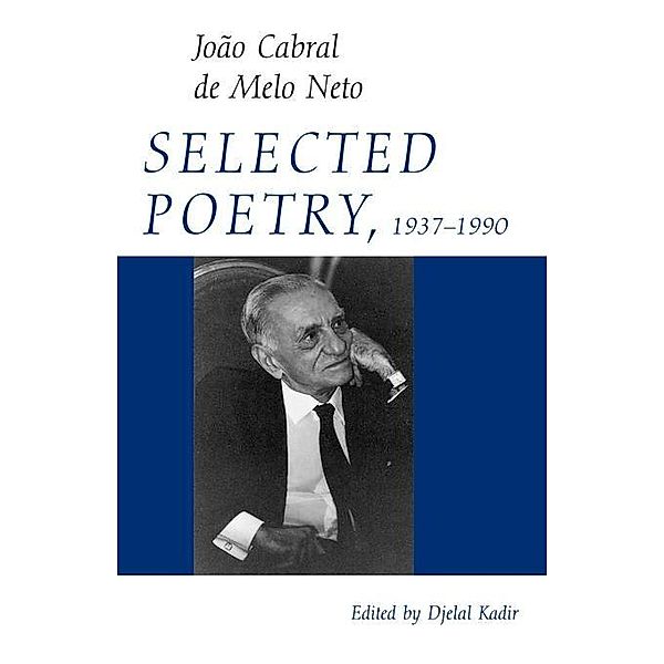 Selected Poetry, 1937-1990 / Wesleyan Poetry Series, João Cabral de Melo Neto