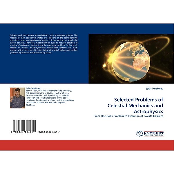 Selected Problems of Celestial Mechanics and Astrophysics, Zafar Turakulov