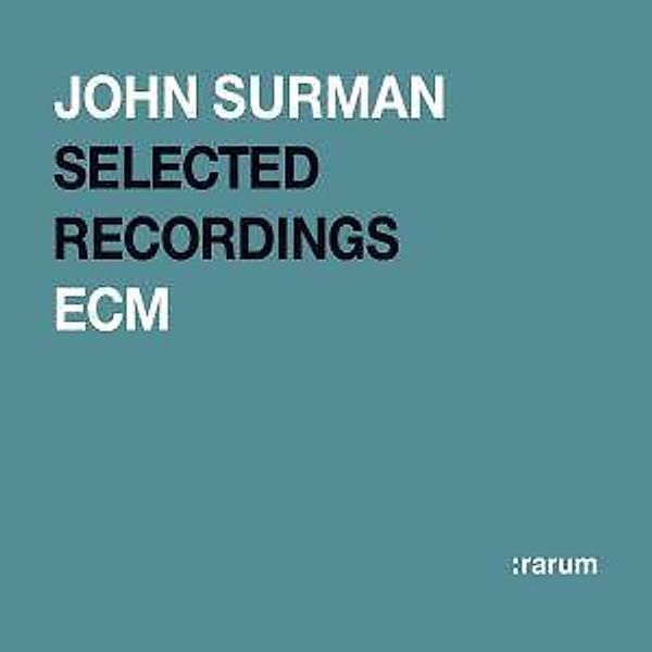 Selected Recordings (:rarum 13), John Surman