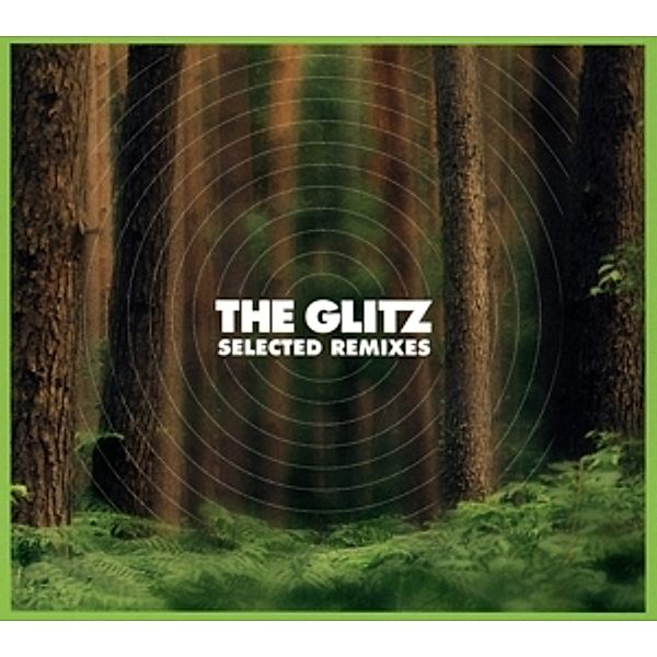 Selected Remixes, The Glitz