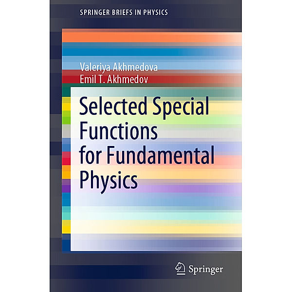 Selected Special Functions for Fundamental Physics, Valeriya Akhmedova, Emil T. Akhmedov