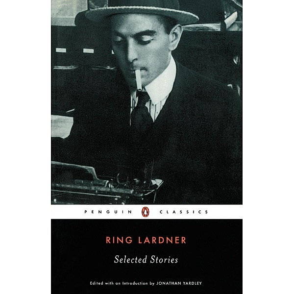 Selected Stories, Ring Lardner