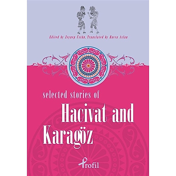 Selected Stories of Hacivat and Karagöz, Havva Aslan, Zeynep Üstün