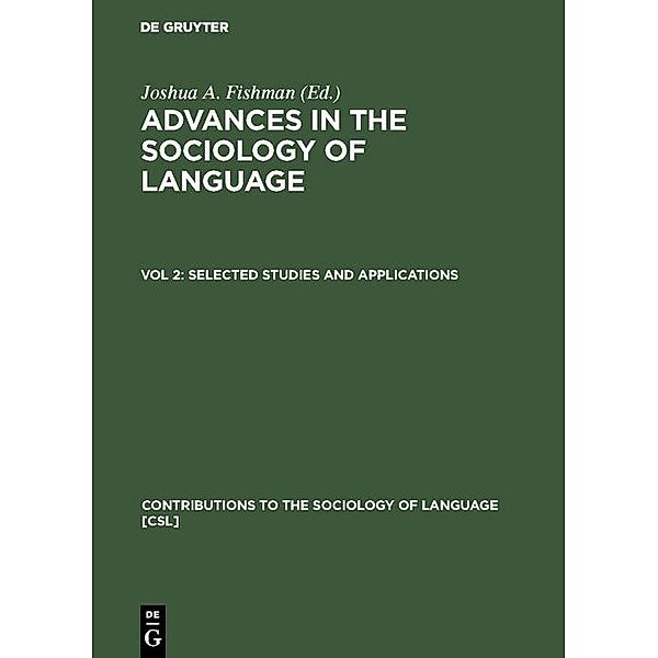 Selected Studies and Applications / Contributions to the Sociology of Language Bd.2