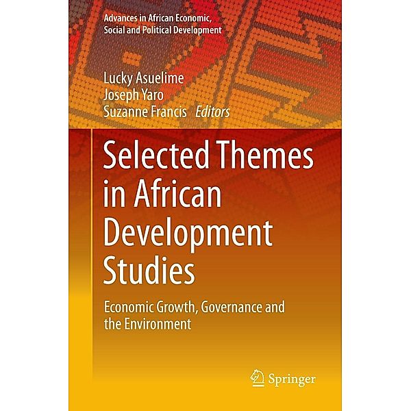 Selected Themes in African Development Studies / Advances in African Economic, Social and Political Development