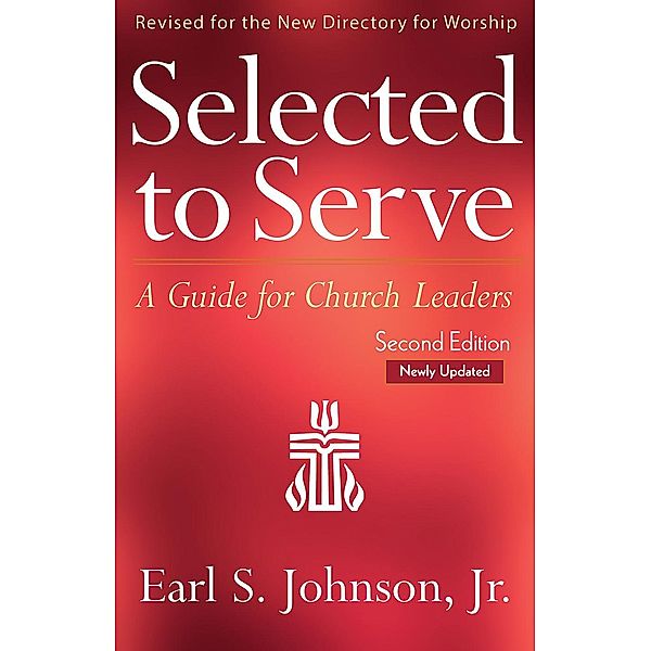 Selected to Serve, Updated Second Edition, Earl S. Johnson