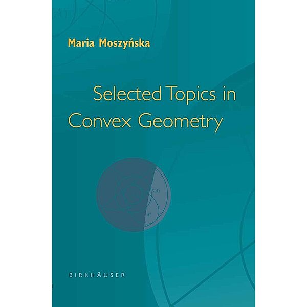 Selected Topics in Convex Geometry, Maria Moszynska