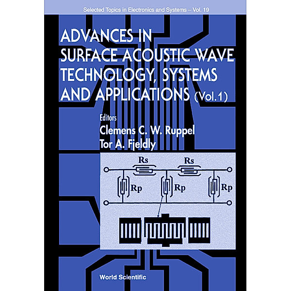 Selected Topics In Electronics And Systems: Advances In Surface Acoustic Wave Technology, Systems And Applications (Volume 1)