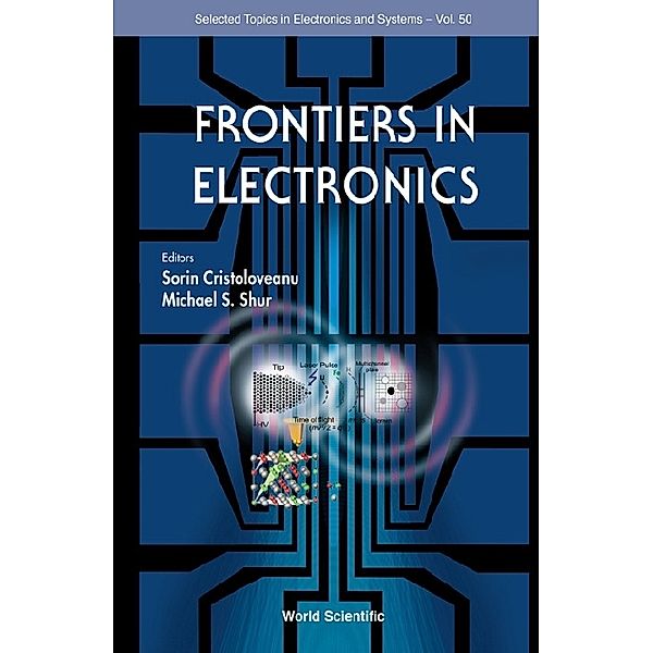 Selected Topics In Electronics And Systems: Frontiers In Electronics