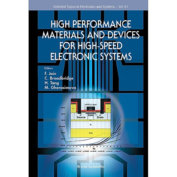 Selected Topics in Electronics and Systems: High Performance Materials and Devices for High-Speed Electronic Systems