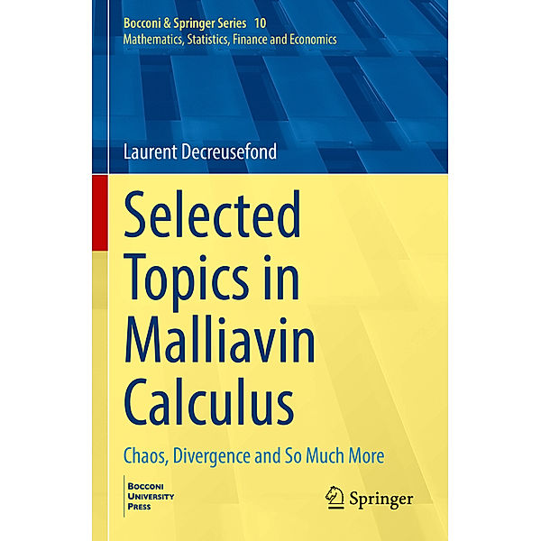 Selected Topics in Malliavin Calculus, Laurent Decreusefond