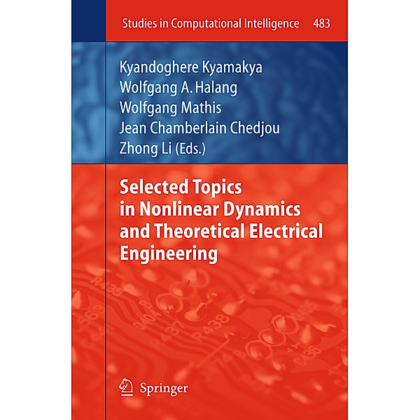 Selected Topics in Nonlinear Dynamics and Theoretical Electrical Engineering