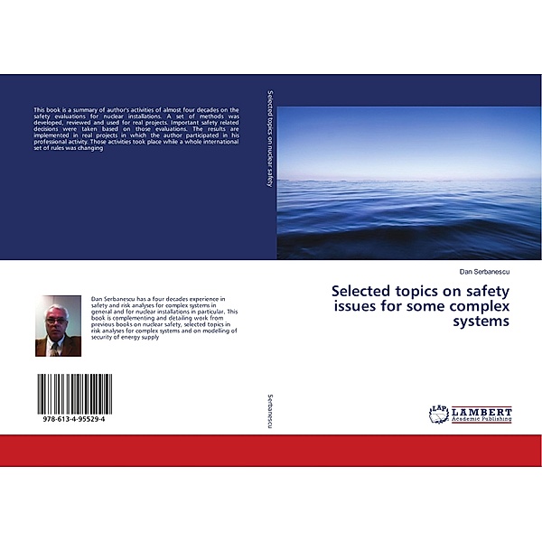 Selected topics on safety issues for some complex systems, Dan Serbanescu