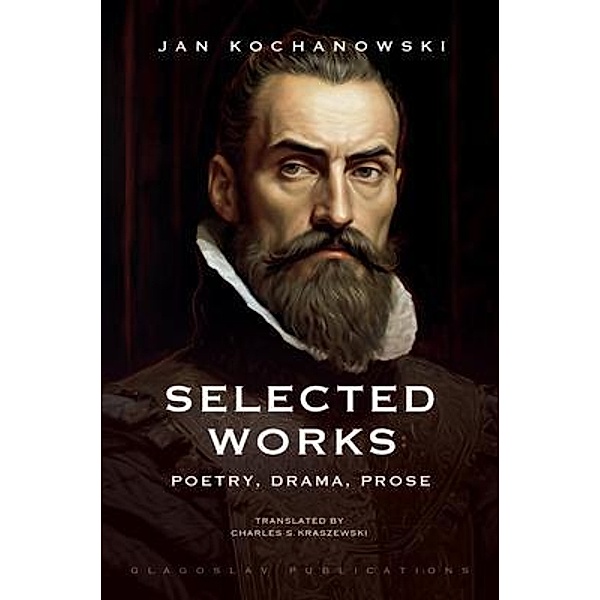 Selected Works, Jan Kochanowski