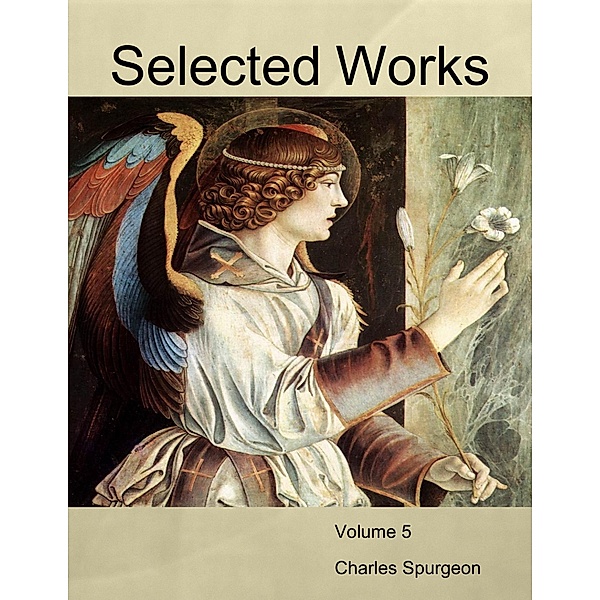 Selected Works, Charles Spurgeon