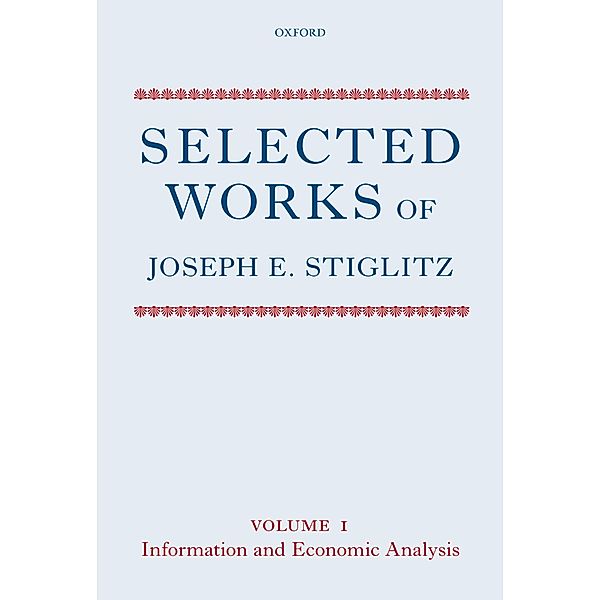 Selected Works of Joseph E. Stiglitz, Joseph E. Stiglitz