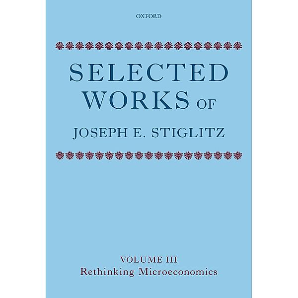 Selected Works of Joseph E. Stiglitz, Joseph E. Stiglitz