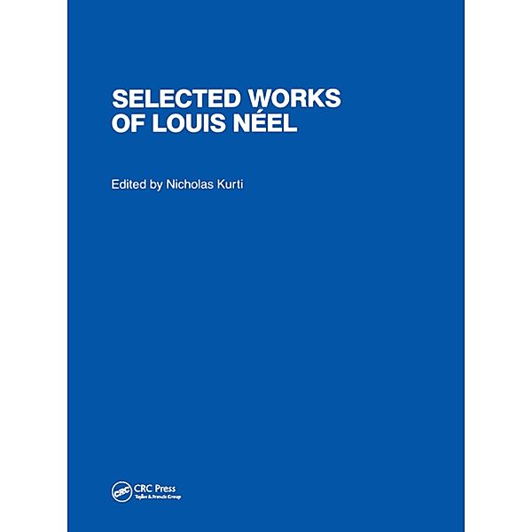 Selected Works of Louis Neel, Nicholas Kurti