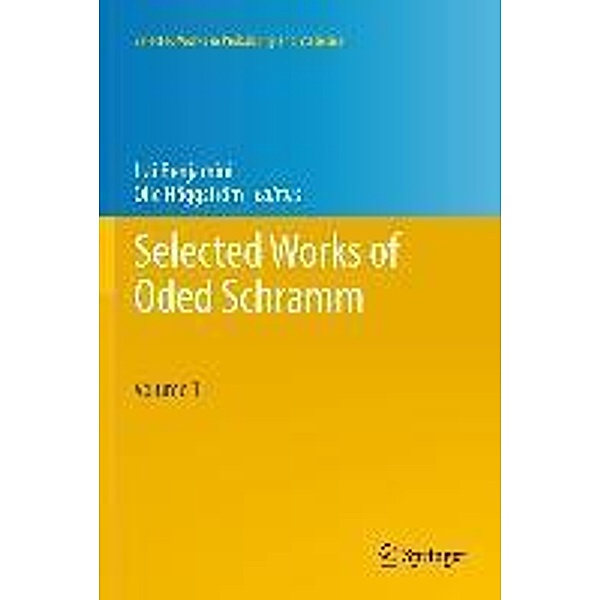 Selected Works of Oded Schramm / Selected Works in Probability and Statistics, Olle Häggström, Itai Benjamini
