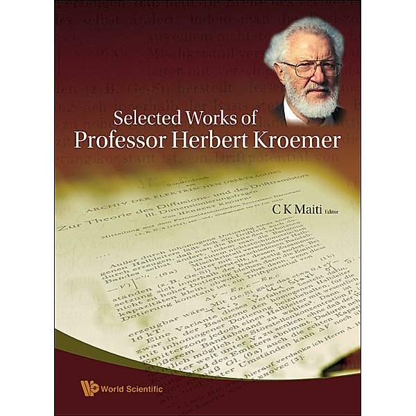 Selected Works Of Professor Herbert Kroemer, Herbert Kroemer