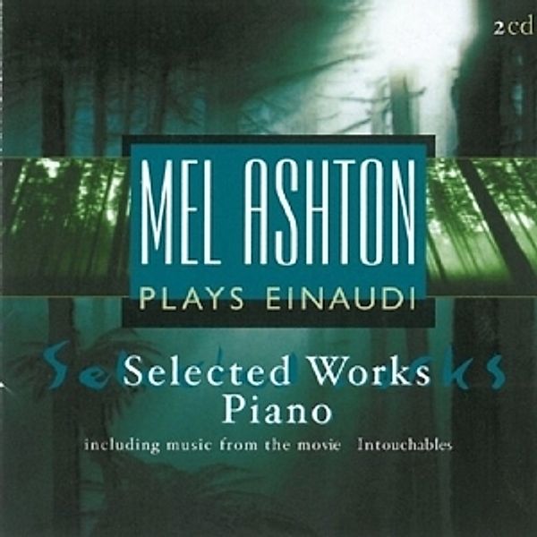 Selected Works (U.A.Ziemlich Best, Ludovico Einaudi, Mel Ashton